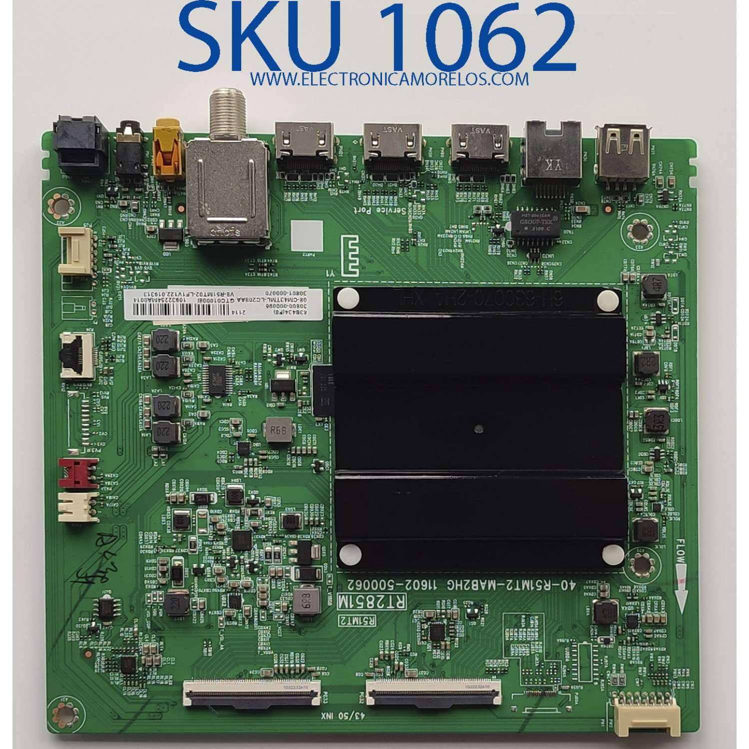 MAIN PARA TV TCL 4K·UHD·HDR ((ANDROID TV)) / NUMERO DE PARTE 30800-000096 / 40-R51MT2-MAB2HG / RT2851M / R51MT2 / 11602-500062 / 30801-000070 / 08-CM43TML-LC208AA / PANEL LVU430NDEL MS9W04 / DISPLAY V430DJ1-Q01 REV.C1 / MODELO 43S434